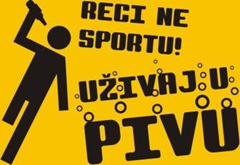 Reci "Ne" sportu - u�ivaj u pivu