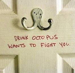 Drunk octopus