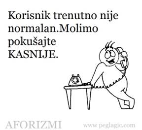 Korisnik trenutno nije normalan