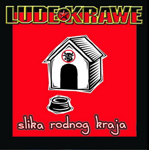 Lude krawe - Slika rodnog kraja